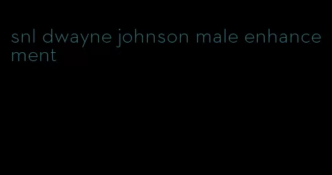 snl dwayne johnson male enhancement