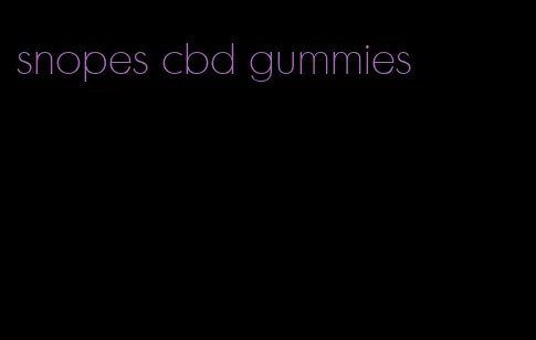 snopes cbd gummies