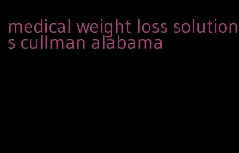 medical weight loss solutions cullman alabama