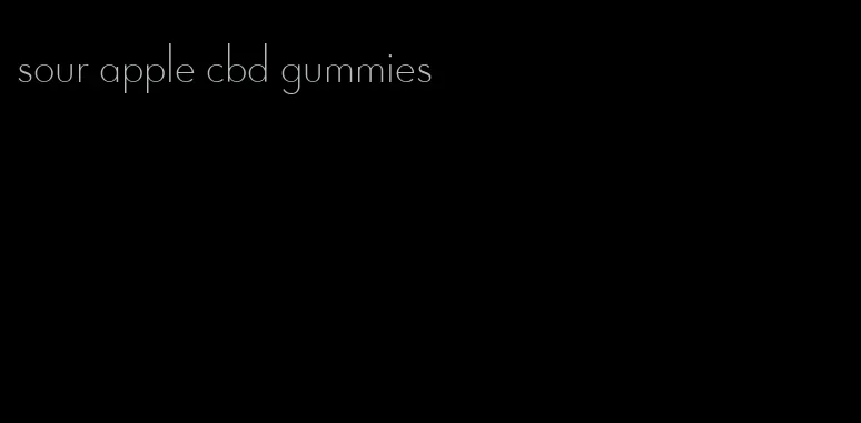 sour apple cbd gummies