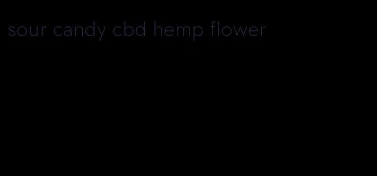 sour candy cbd hemp flower