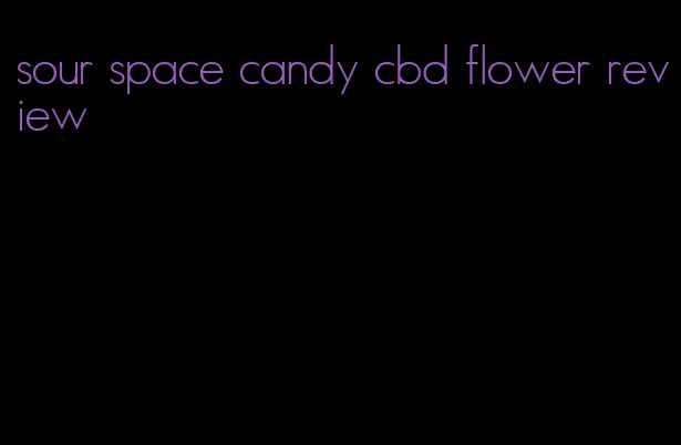 sour space candy cbd flower review