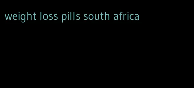 weight loss pills south africa