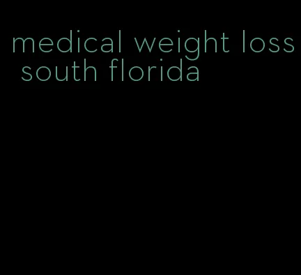 medical weight loss south florida