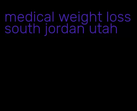 medical weight loss south jordan utah