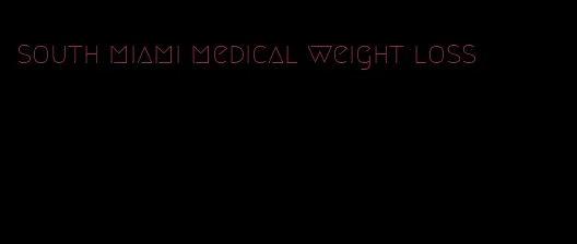 south miami medical weight loss