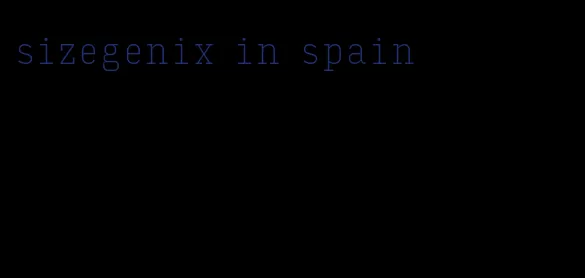 sizegenix in spain