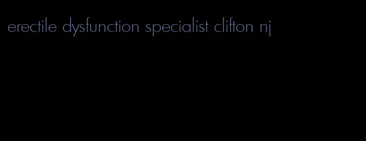 erectile dysfunction specialist clifton nj