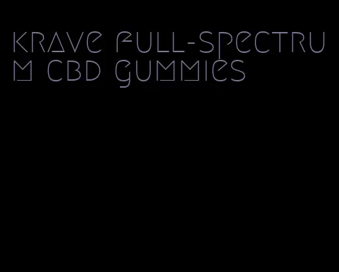 krave full-spectrum cbd gummies