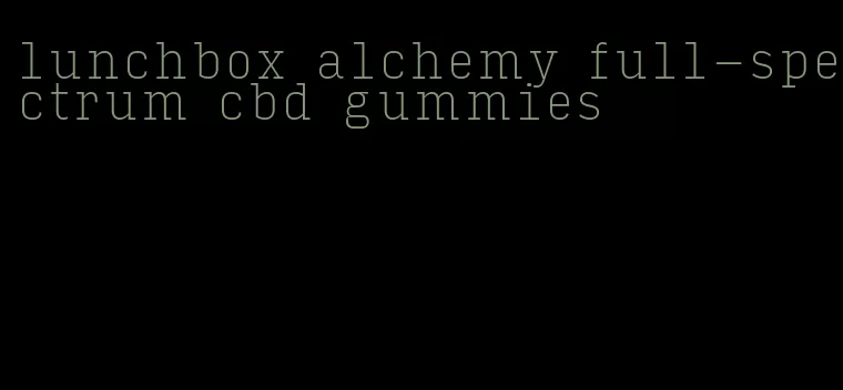 lunchbox alchemy full-spectrum cbd gummies