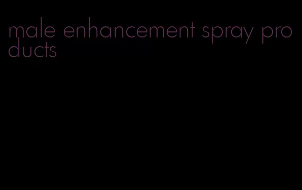 male enhancement spray products