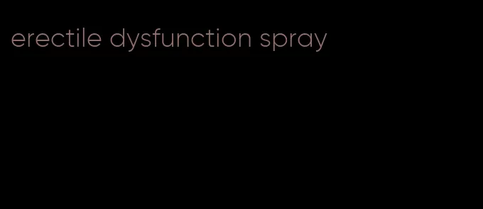 erectile dysfunction spray