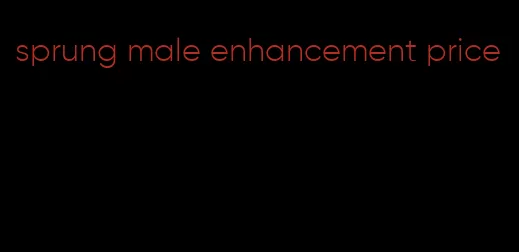 sprung male enhancement price