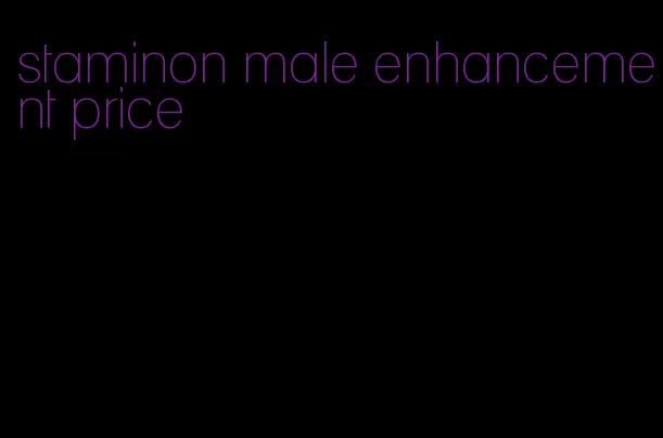 staminon male enhancement price