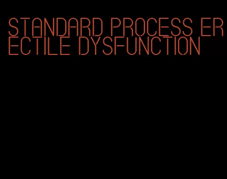 standard process erectile dysfunction