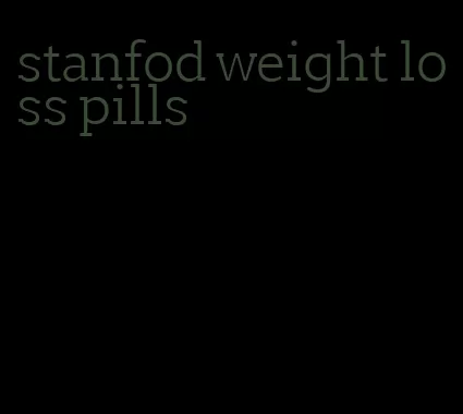 stanfod weight loss pills