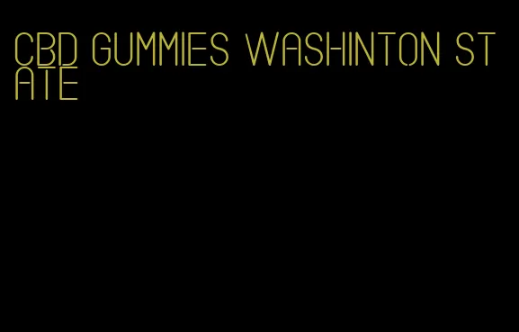 cbd gummies washinton state