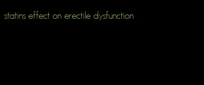 statins effect on erectile dysfunction