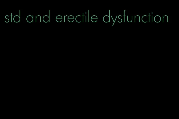 std and erectile dysfunction