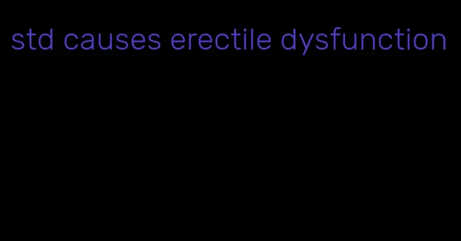 std causes erectile dysfunction