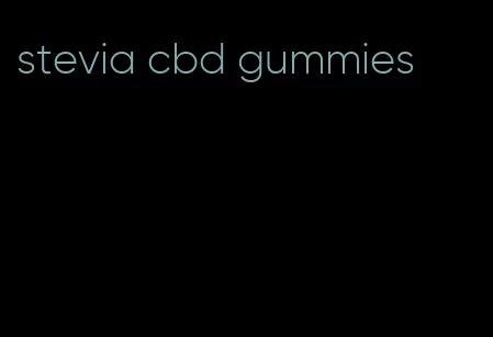 stevia cbd gummies