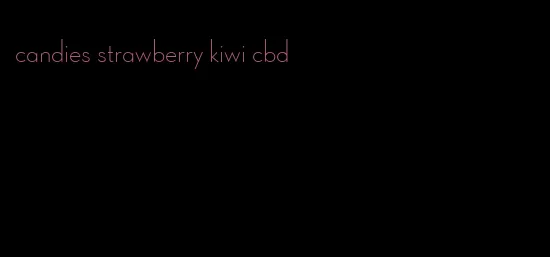 candies strawberry kiwi cbd