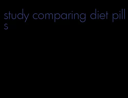 study comparing diet pills