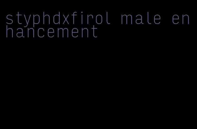 styphdxfirol male enhancement