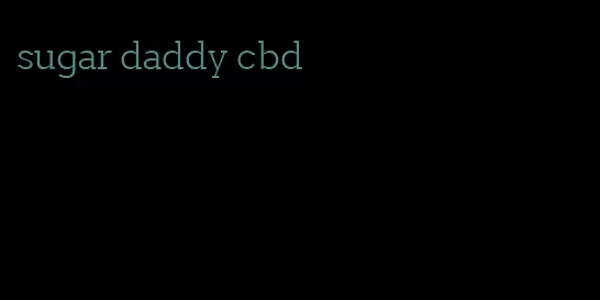 sugar daddy cbd