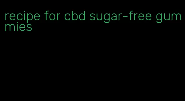 recipe for cbd sugar-free gummies