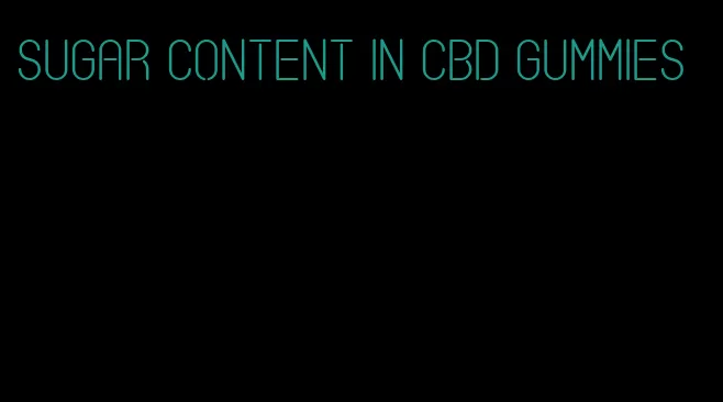 sugar content in cbd gummies