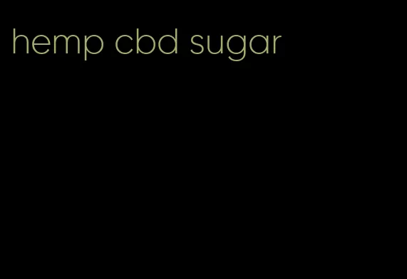 hemp cbd sugar