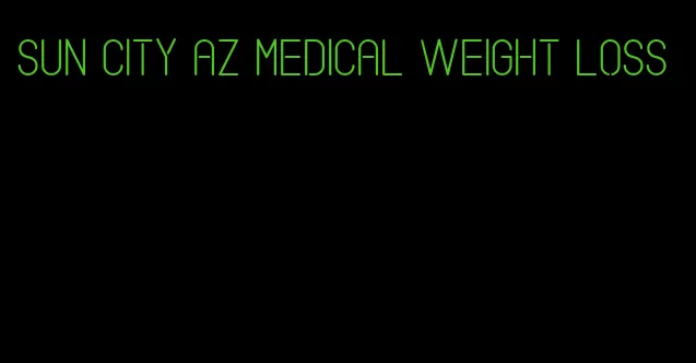 sun city az medical weight loss