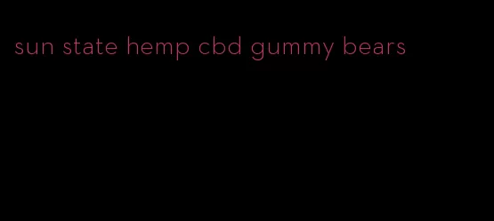 sun state hemp cbd gummy bears