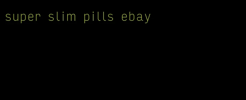 super slim pills ebay