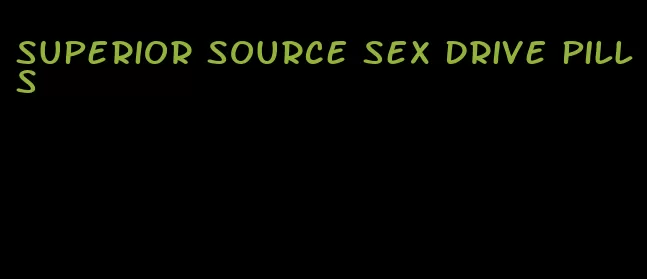 superior source sex drive pills