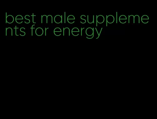 best male supplements for energy