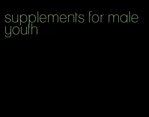 supplements for male youth