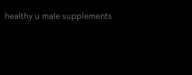 healthy u male supplements