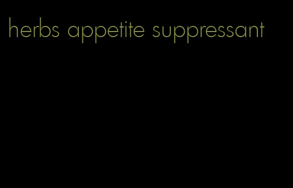 herbs appetite suppressant