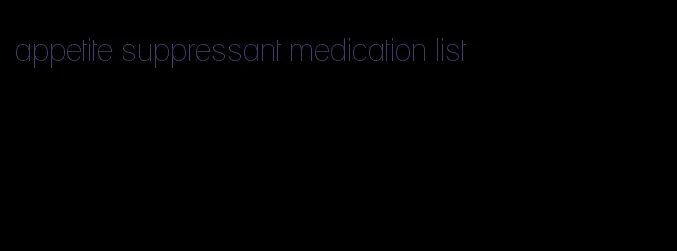 appetite suppressant medication list