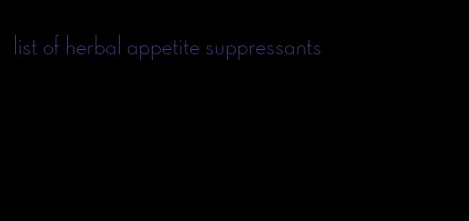 list of herbal appetite suppressants