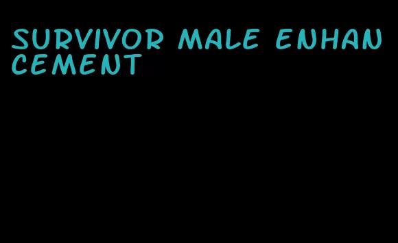 survivor male enhancement