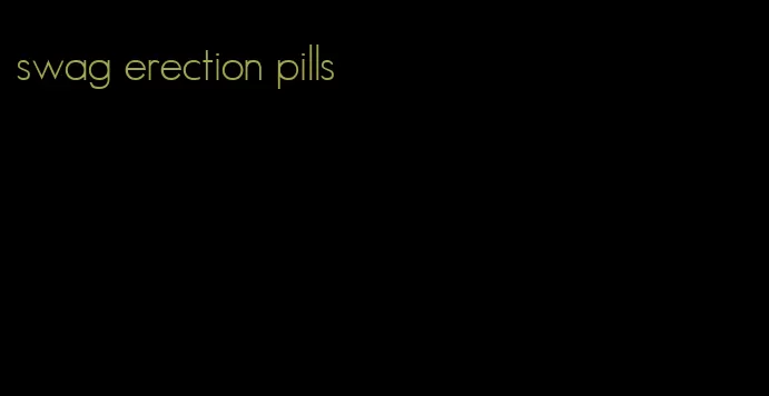 swag erection pills