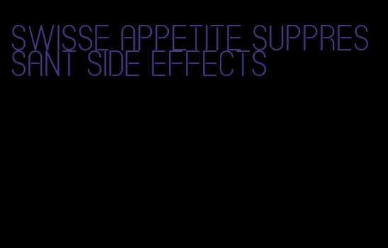 swisse appetite suppressant side effects