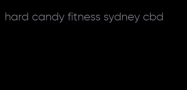 hard candy fitness sydney cbd