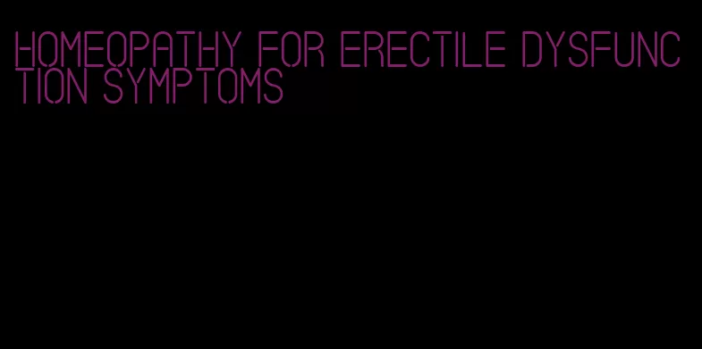 homeopathy for erectile dysfunction symptoms