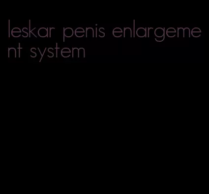 leskar penis enlargement system