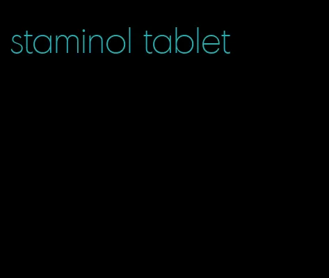 staminol tablet