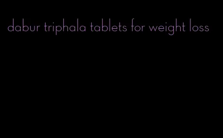 dabur triphala tablets for weight loss